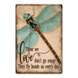 Dragonfly Metal Vintage Motivational Quote